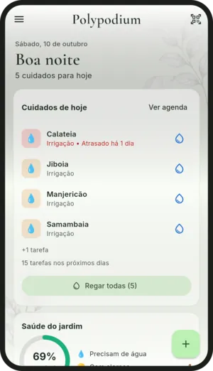 Tela inicial do Polypodium: cuidados de hoje com as regas de calateia, jiboia, manjericão e samambaia, e a saúde do jardim